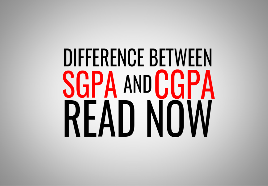 What is SGPA vs CGPA ? Calculate, Convert SGPA to Percentage